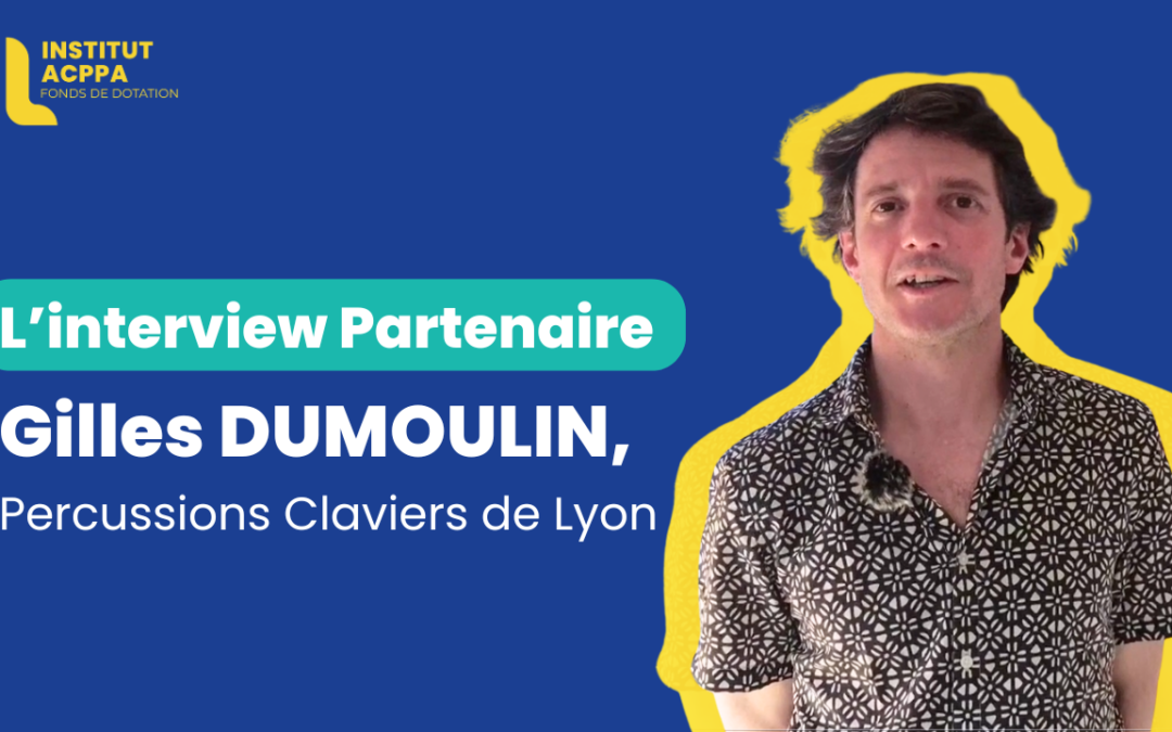 L&rsquo;interview Partenaire avec Gilles DUMOULIN, Percussions Claviers de Lyon